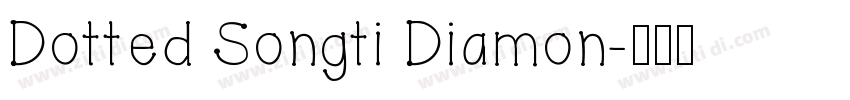 Dotted Songti Diamon字体转换